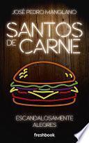 libro Santos De Carne